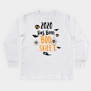 2020 Has Been Boo Sheet - Funny Quarantine Kids Long Sleeve T-Shirt